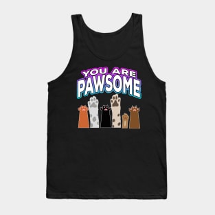 You Are Pawsome Tank Top